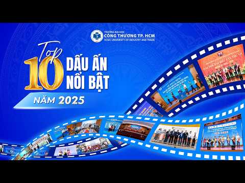 HUIT | TOP 10 sự kiện nổi bật năm 2025